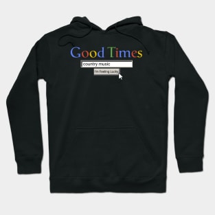 Good Times Country Music Hoodie